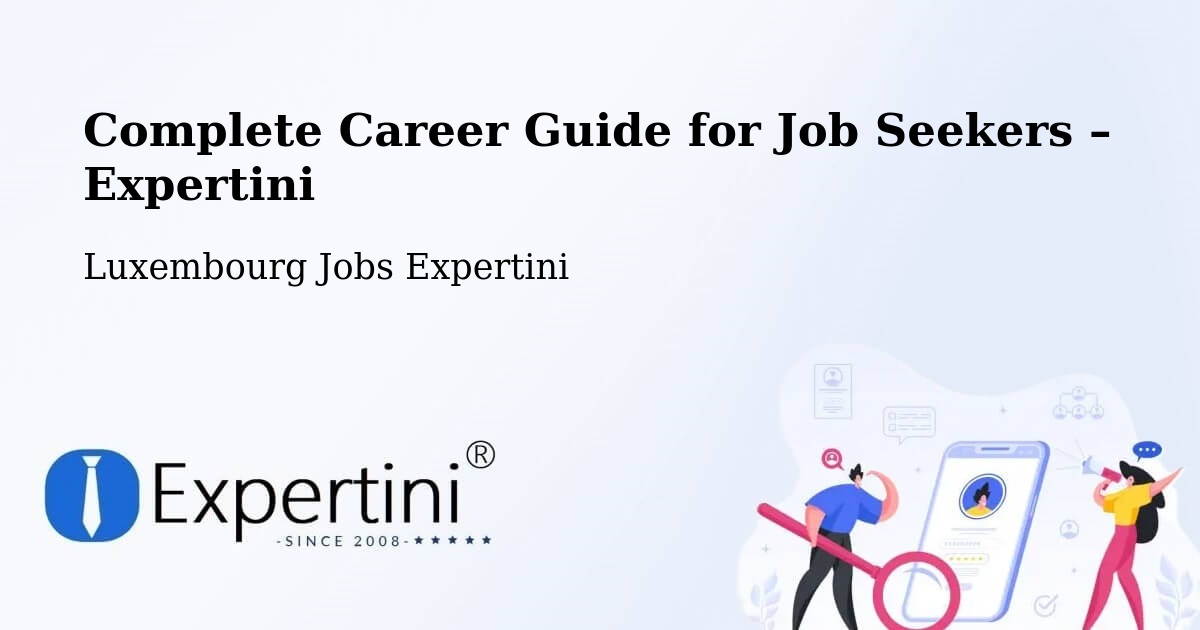 Career Guide for Job Seekers – Béreldange - Béreldange, Luxembourg Jobs Expertini