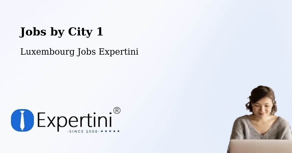 City Jobs in Luxembourg - Expertini