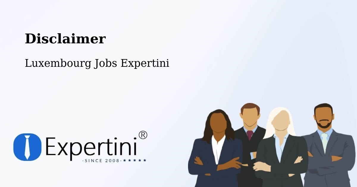 Disclaimer – Béreldange - Luxembourg Jobs Expertini